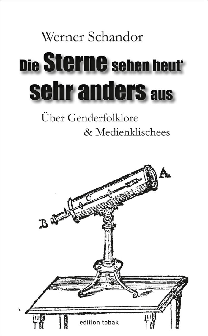 Werner Schandor: Die Sterne sehen heut' sehr anders aus