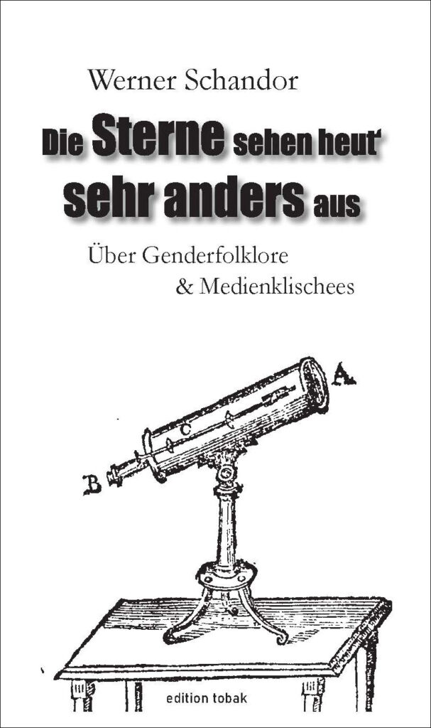 Cover des Buches "Die Sterne sehen heut' sehr anders aus" von Werner Schandor