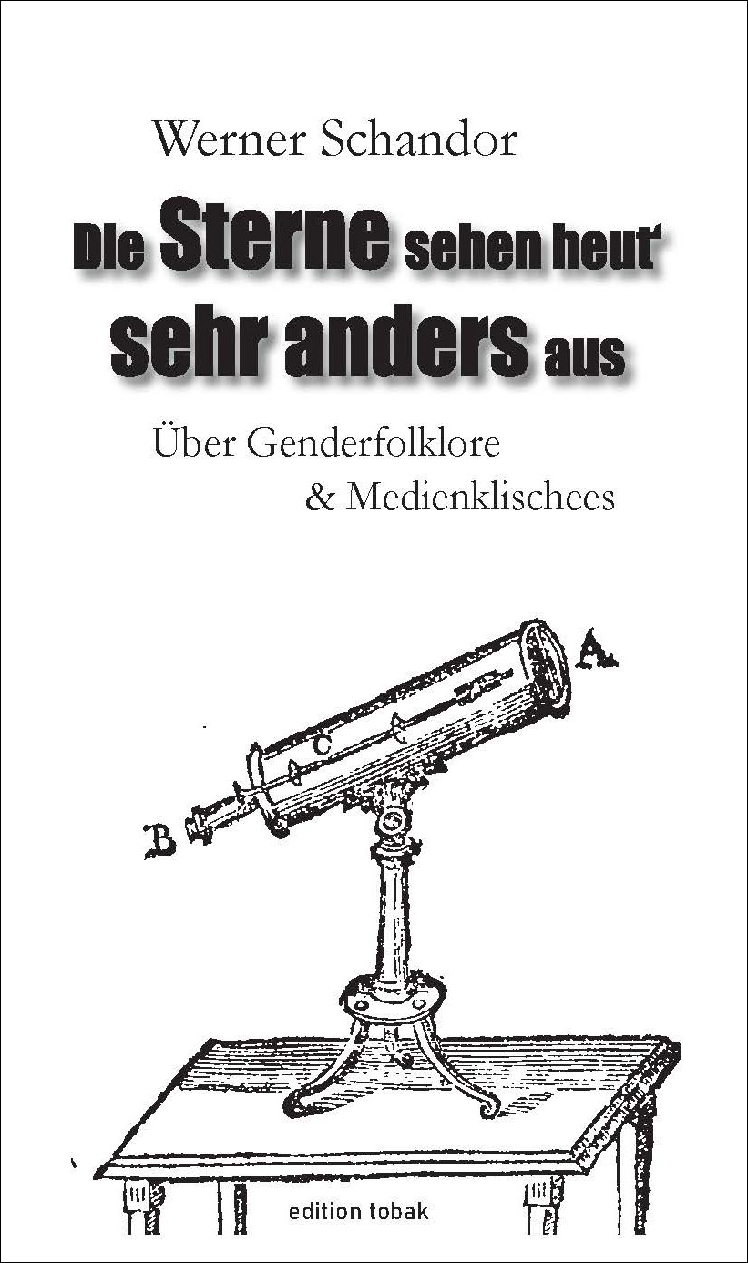 Cover des Buches "Die Sterne sehen heut' sehr anders aus" von Werner Schandor