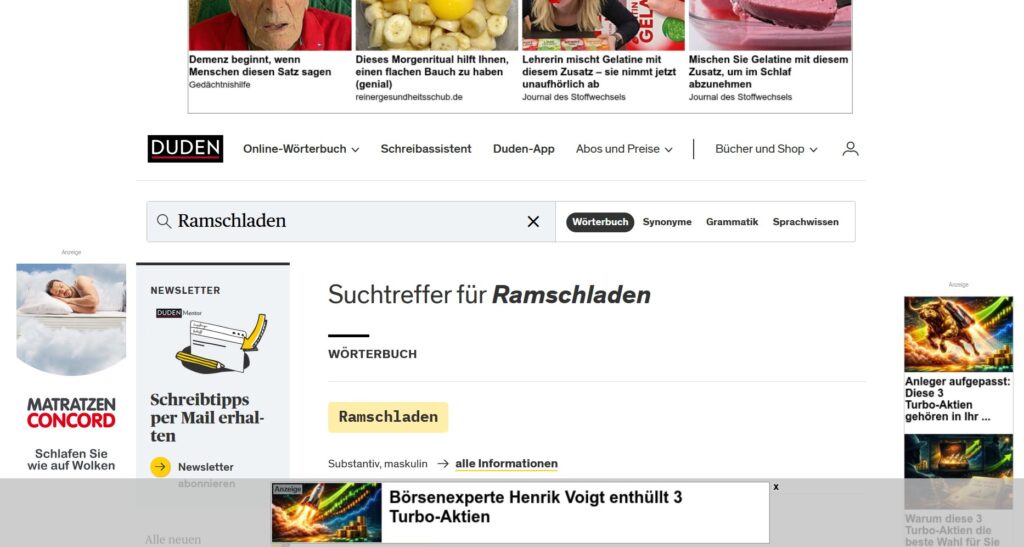 In der Gratisversion www.duden.de wirkt das Wörterbuch wie ein linguistischer Pennyshop. Wer keine Werbung will, muss zahlen.
